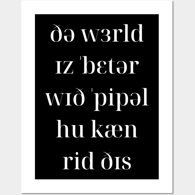 The World Is Better With Phonetics Wall Art by Kupla Designs